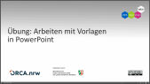 thumbnail of medium PowerPoint: Übung "Arbeiten mit Vorlagen"