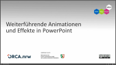 thumbnail of medium PowerPoint: Weiterführende Animationen und Effekte