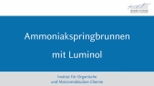 thumbnail of medium 5a. Ammoniakspringbrunnen mit Luminol, kurz